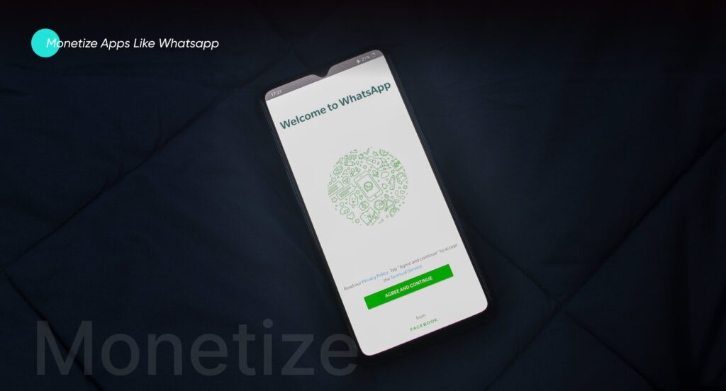 monetize apps like whatsapp