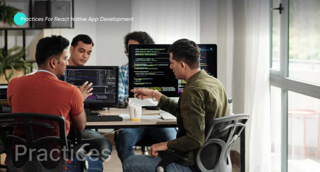 React Native App Development Practices